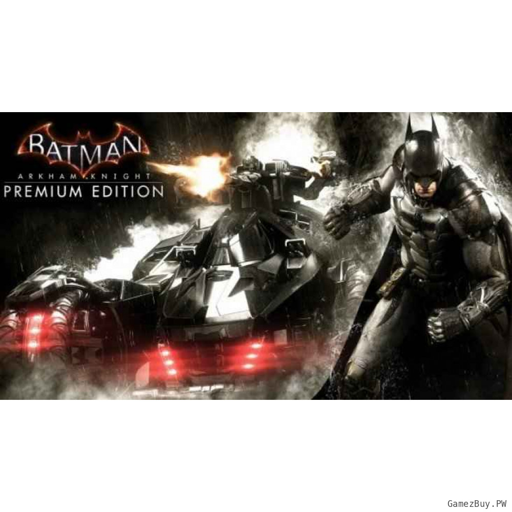 Batman Arkham Knight Premium Edition