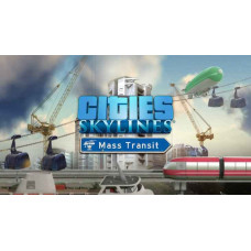 Cities Skylines: Mass Transit