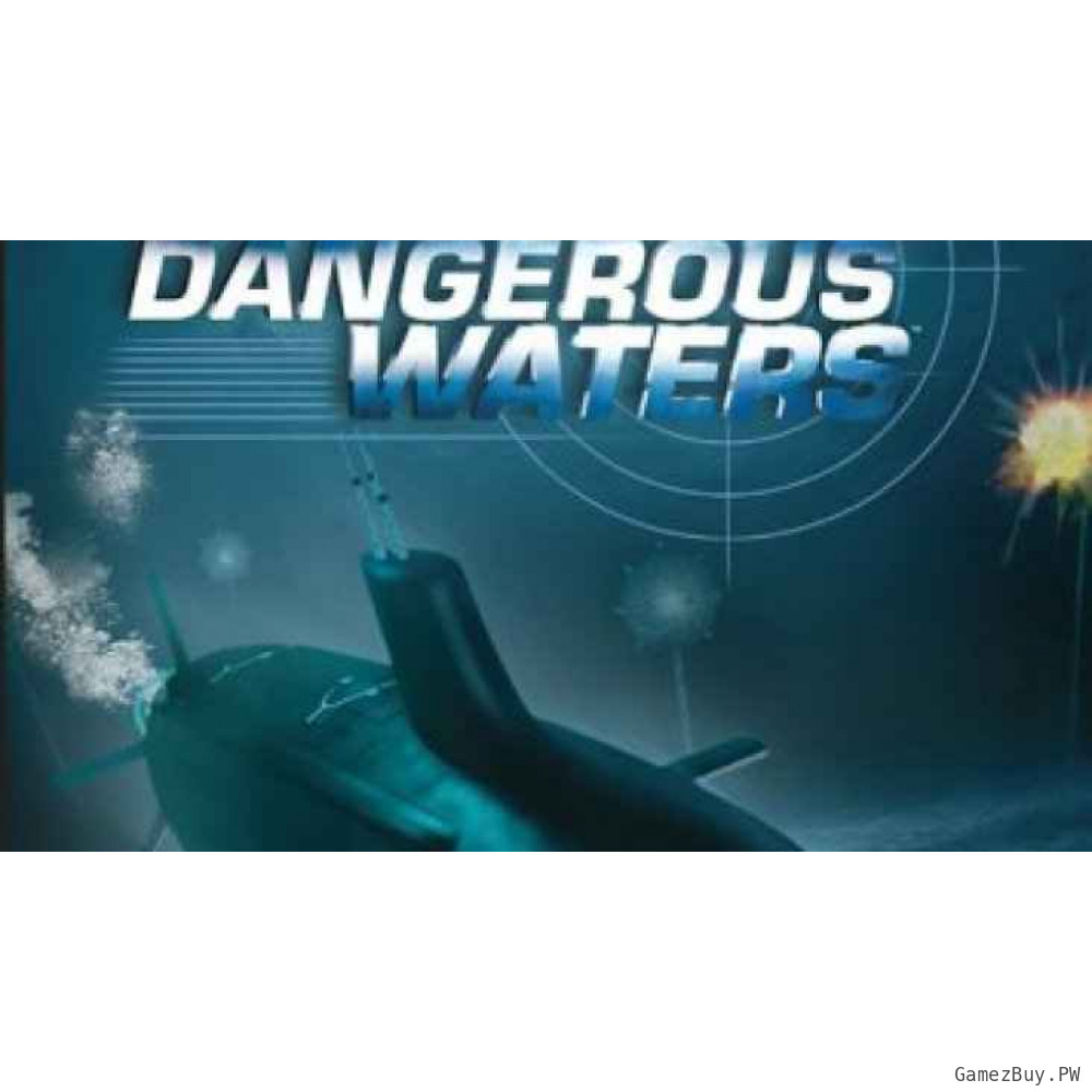 Dangerous Waters
