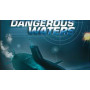Dangerous Waters