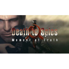 Death to Spies Moment of Truth