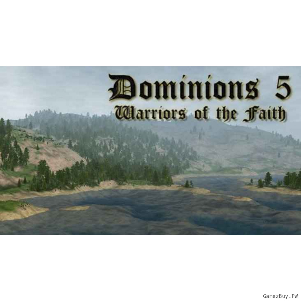 Dominions 5 - Warriors of the Faith