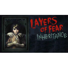 Layers of Fear: Inheritance