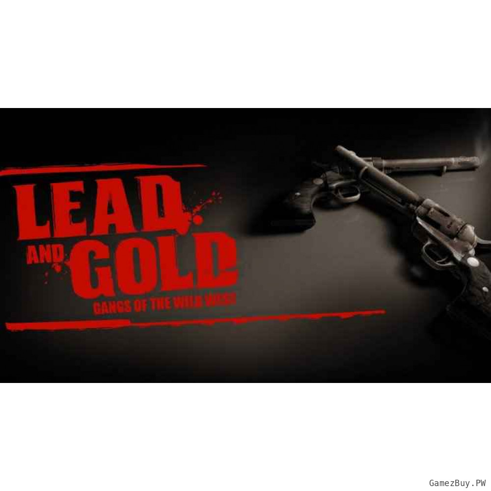 Lead and Gold: Gangs of the Wild West