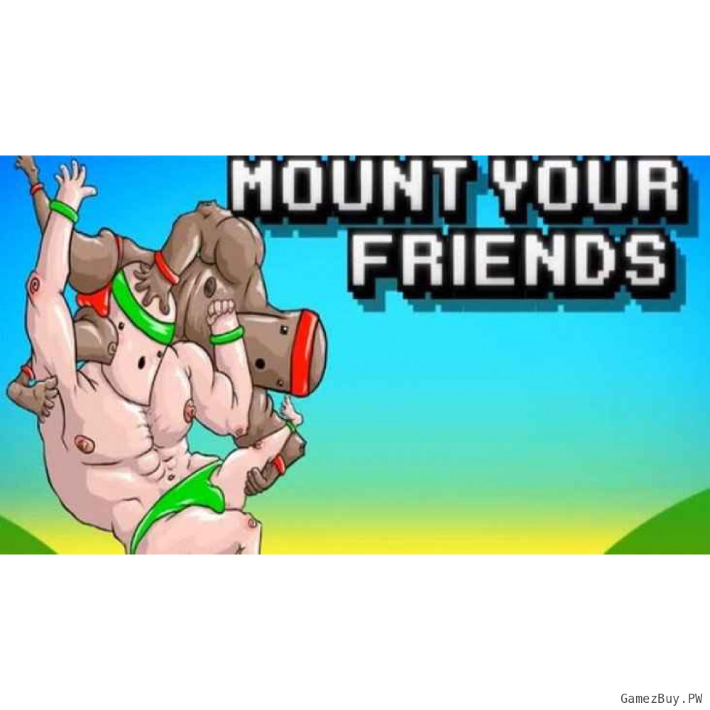 Mount Your Friends