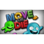 Move or Die