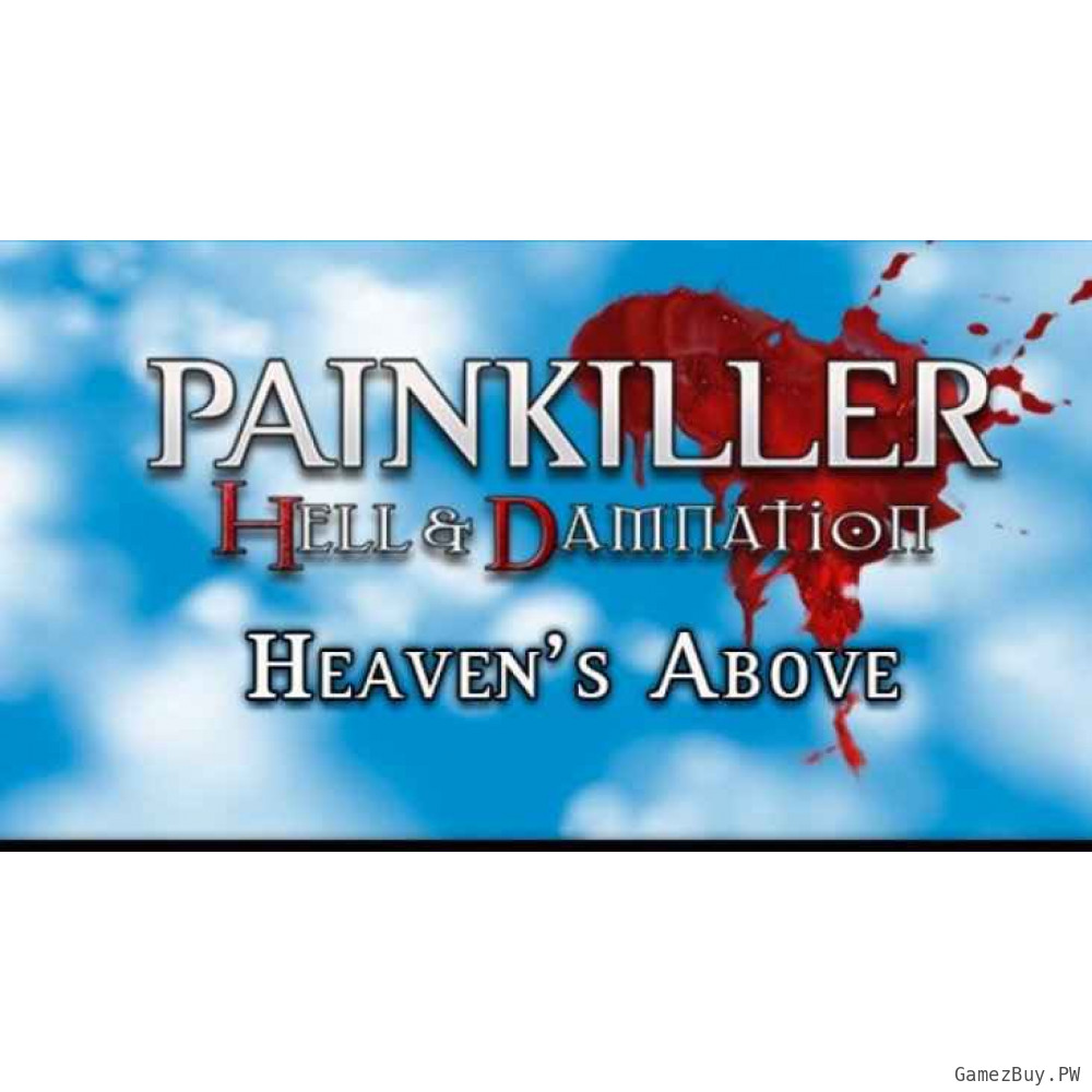 Painkiller Hell & Damnation: Heaven's Above
