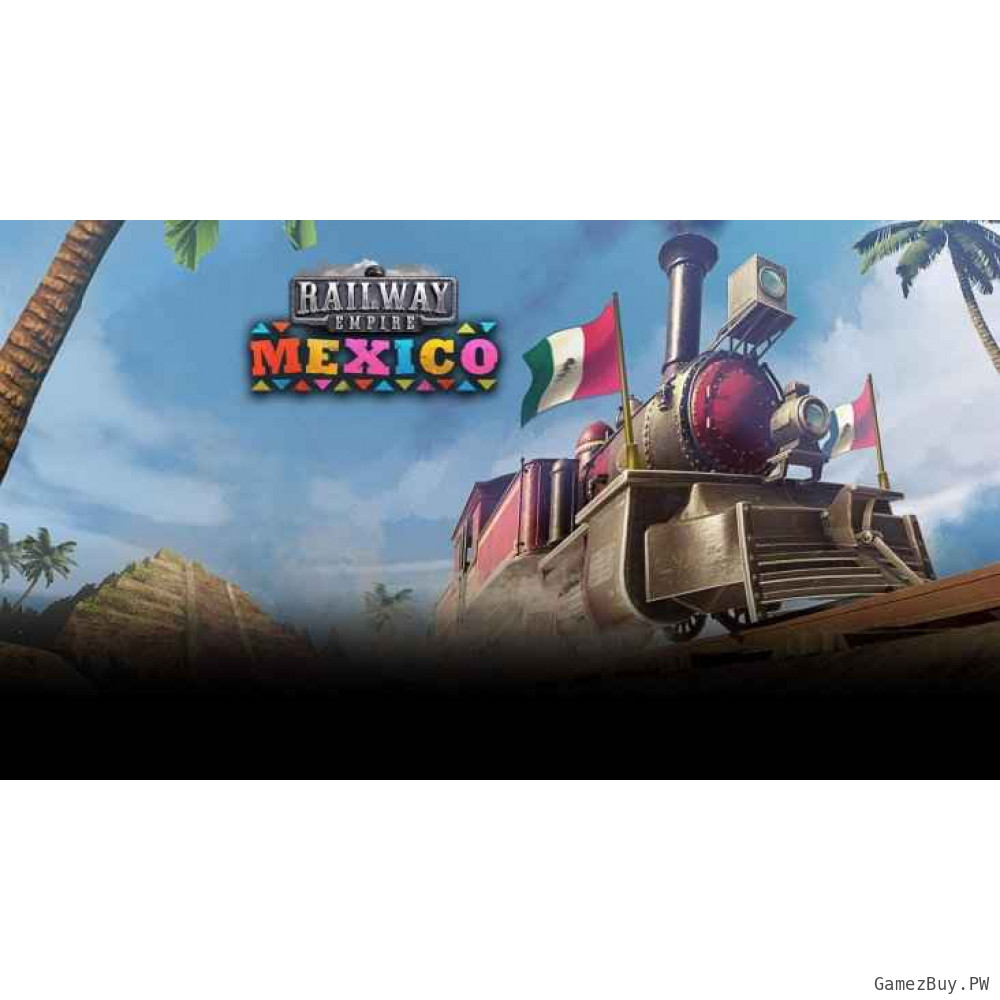 Railway Empire - Mexico