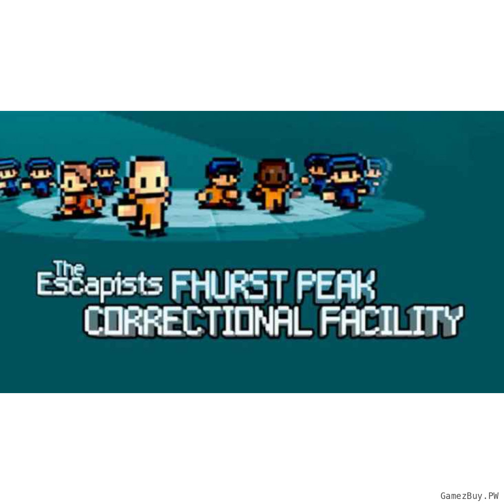 The Escapists - Fhurst Peak Correctional Facility