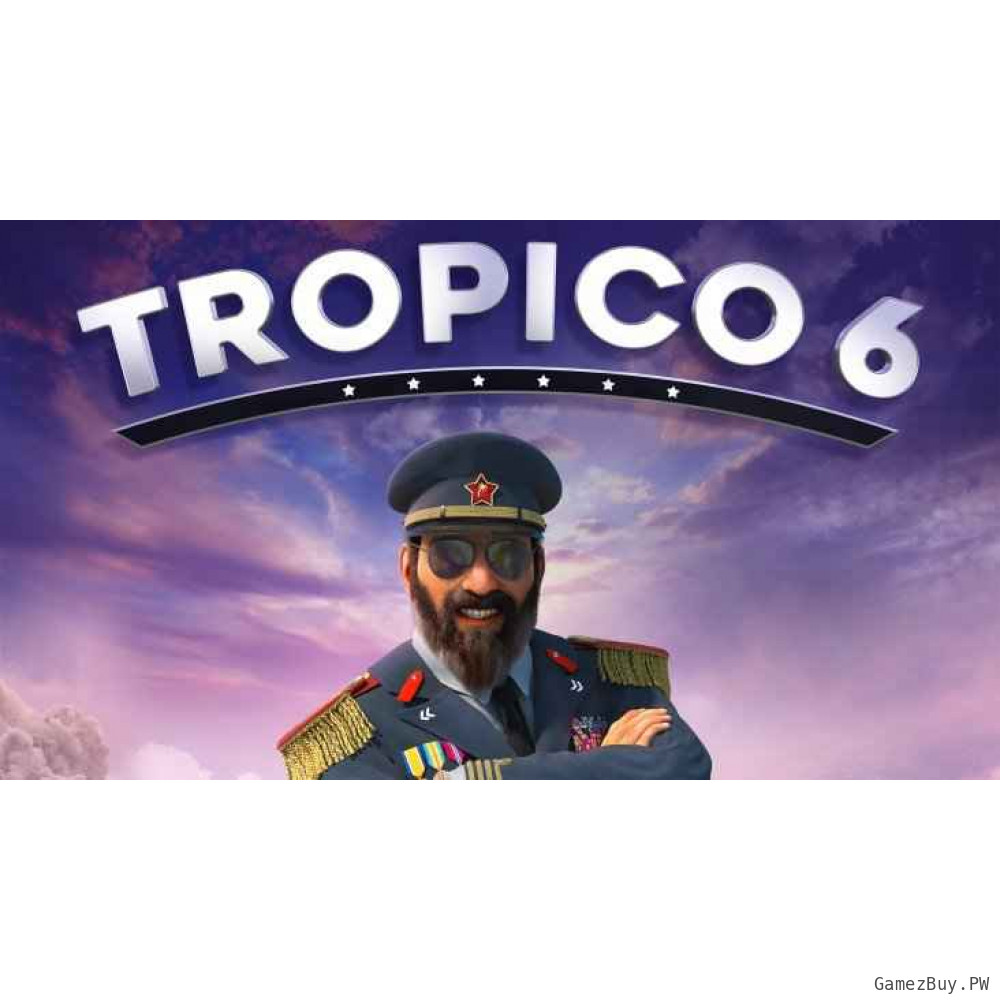 Tropico 6