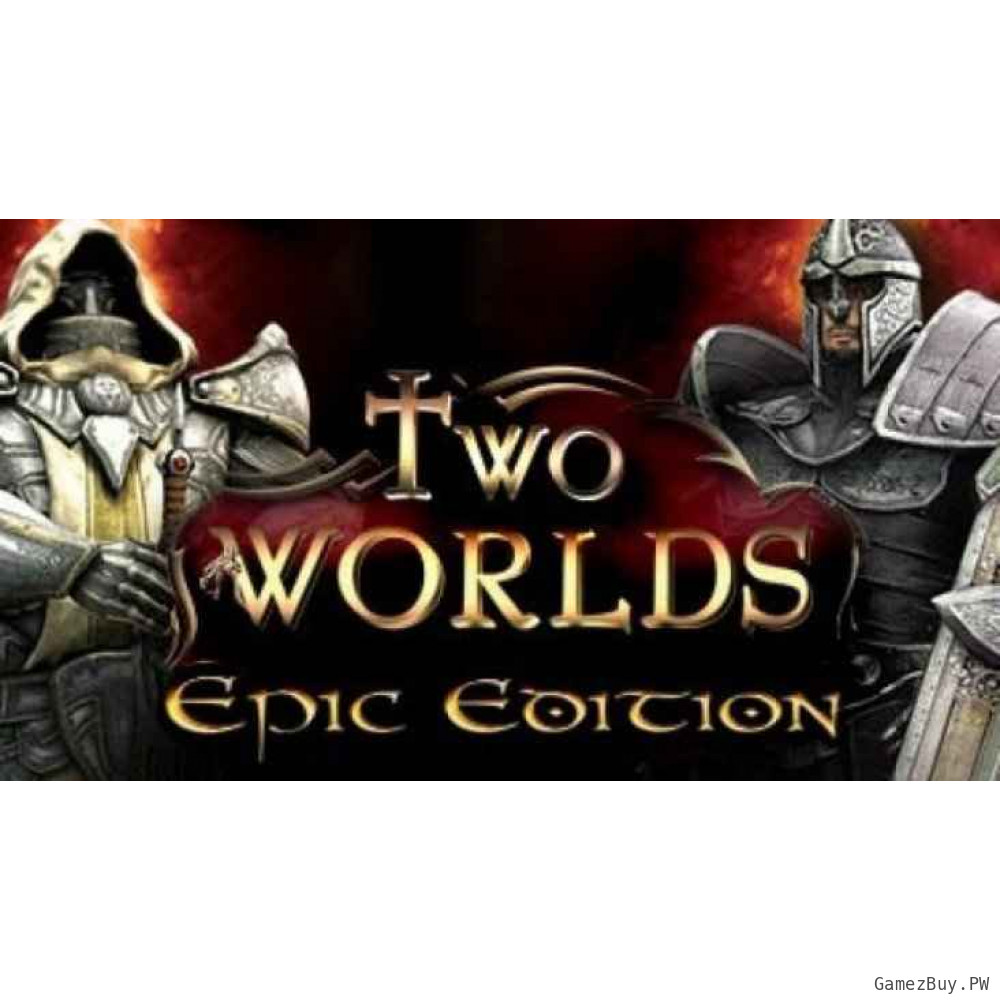 Two Worlds - Epic Edition