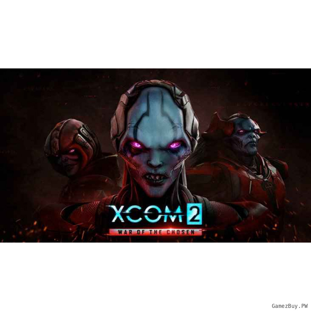 XCOM 2: War of the Chosen